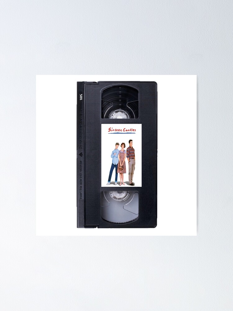 "Sixteen candles on vhs" Poster for Sale by froggyleggs Redbubble