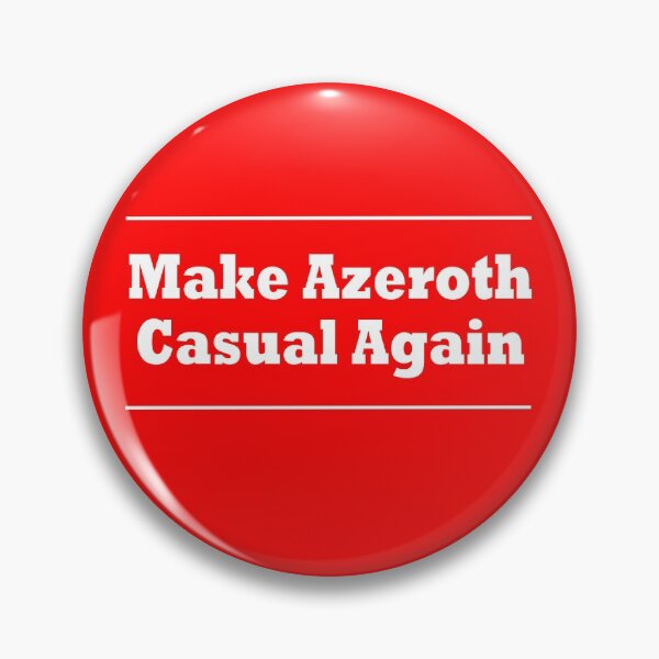 Item preview, Make Azeroth Casual Again designed and sold by casualcoo.
