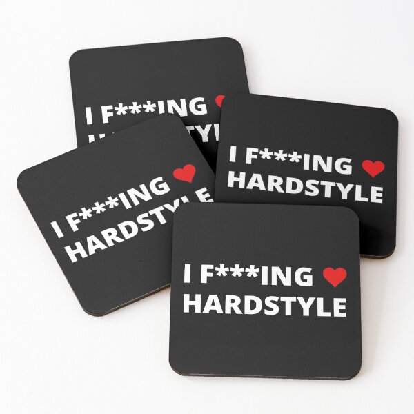 Item preview,  I F***ING LOVE HARDSTYLE designed and sold by uniqueitems.
