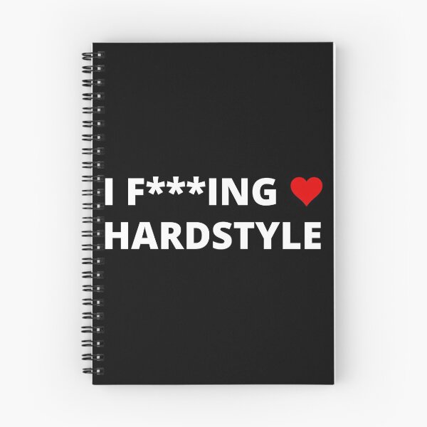 Item preview,  I F***ING LOVE HARDSTYLE designed and sold by uniqueitems.