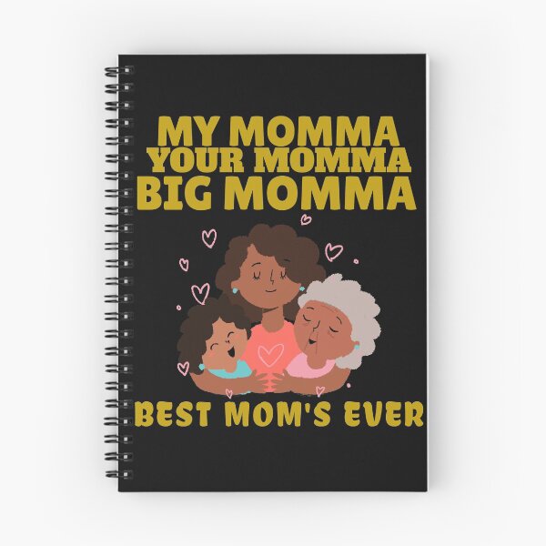 Item preview, Happy Mother's Day, My Momma, Your Momma, Big Momma, Best Mom's designed and sold by Tish K..