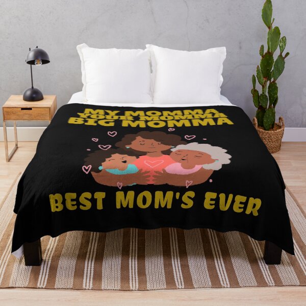 Item preview, Happy Mother's Day, My Momma, Your Momma, Big Momma, Best Mom's designed and sold by Tish K..