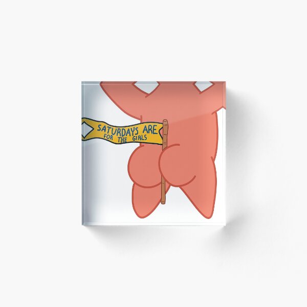 Item preview, Saturdays Are For The Girls Patrick Star designed and sold by Fatiwi.