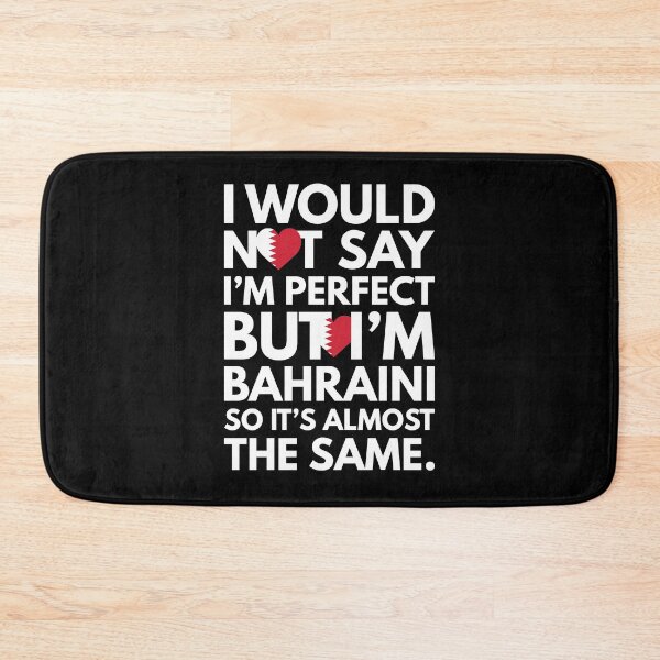 Item preview, I would not say I am Perfect - But I am Bahraini from Bahrain designed and sold by elhefe.