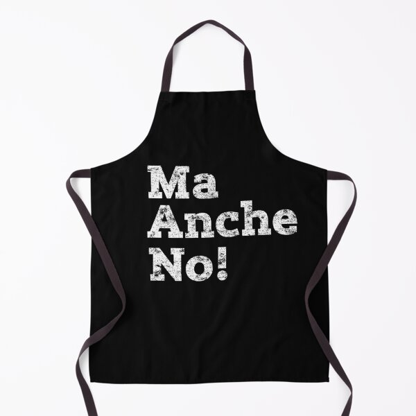 Item preview, Funny Italian Saying Quote Ma Anche No! No Way! But Also No designed and sold by MintaApparel.