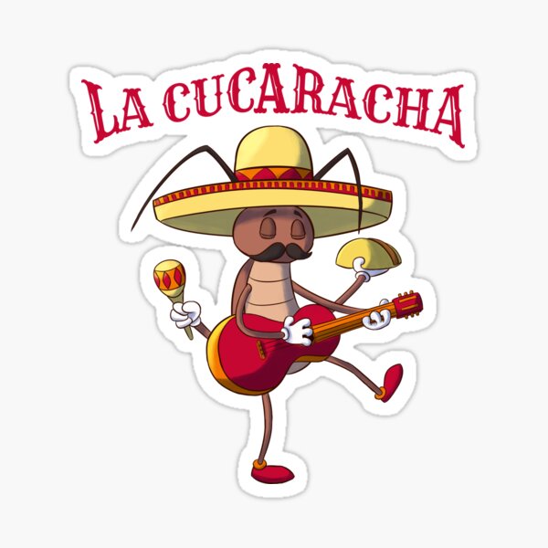 La Cucaracha | Sticker