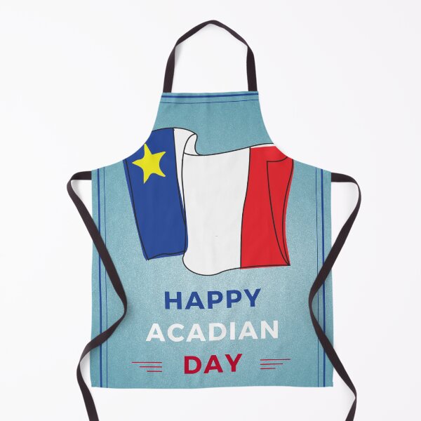 Item preview, Happy acadian day designed and sold by soniaaseguin.