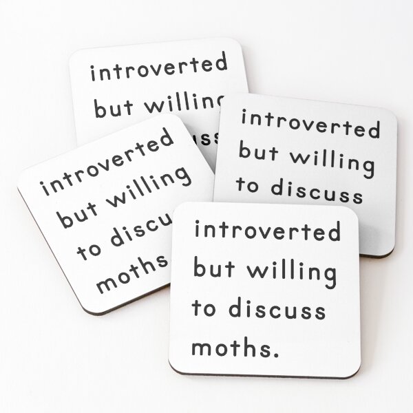 Item preview, Introverted but willing to discuss moths designed and sold by PBerry.