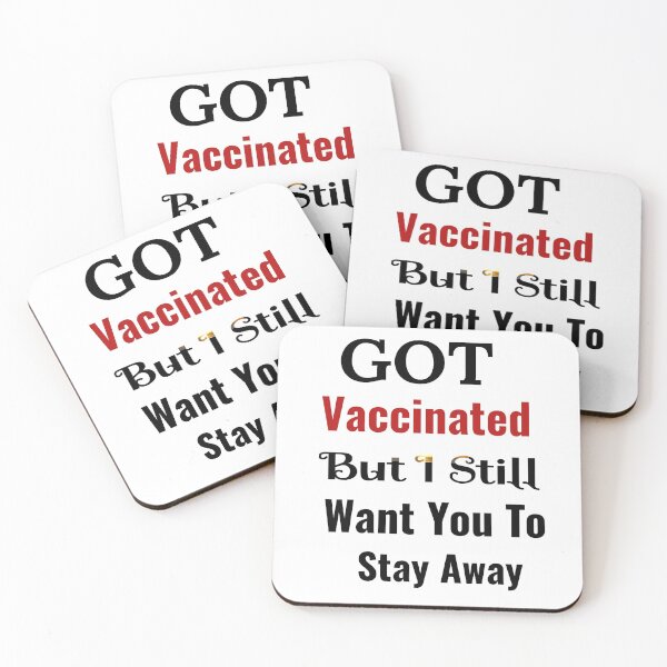 Item preview, Got Vaccinated But I Still Want You To Stay Away From Me designed and sold by Isheilstylish.