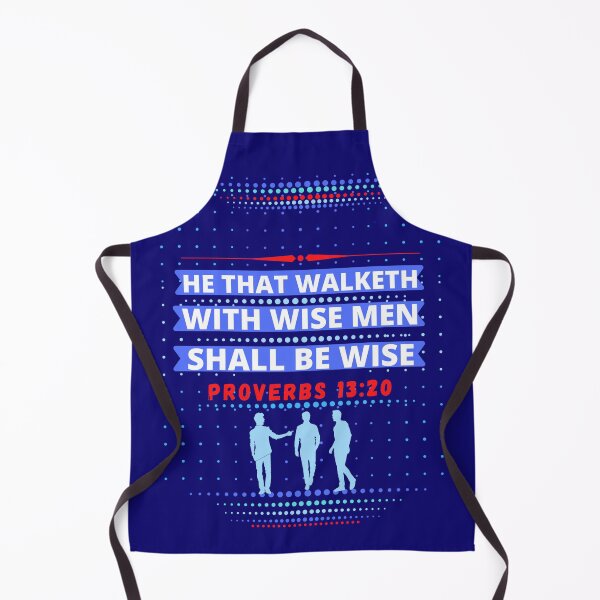 Item preview, Proverbs 13:20 He that walketh with wise men shall be wise  -smart  designed and sold by Mammanation.