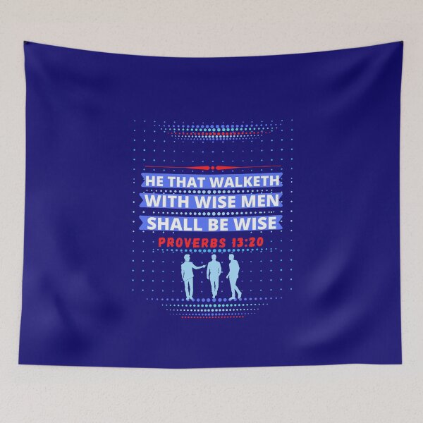 Item preview, Proverbs 13:20 He that walketh with wise men shall be wise  -smart  designed and sold by Mammanation.