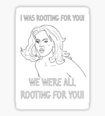We were all rooting for you - Tyra Banks Sticker