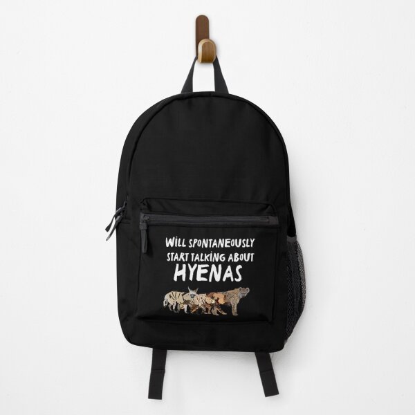 Will Spontaneously Start Talking About Hyenas Backpack