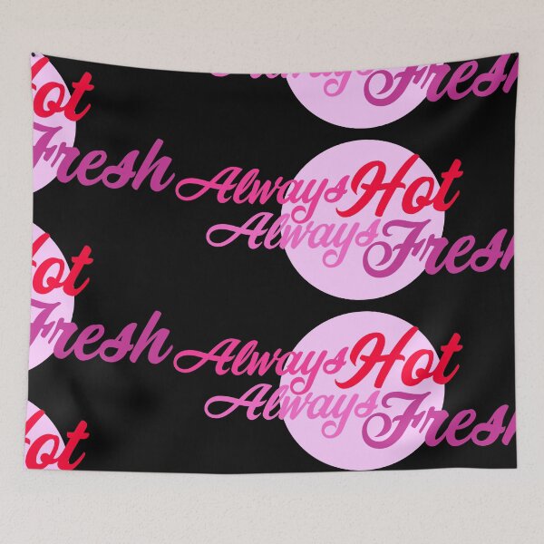 Item preview, Always Hot Always Fresh designed and sold by Jokertags.