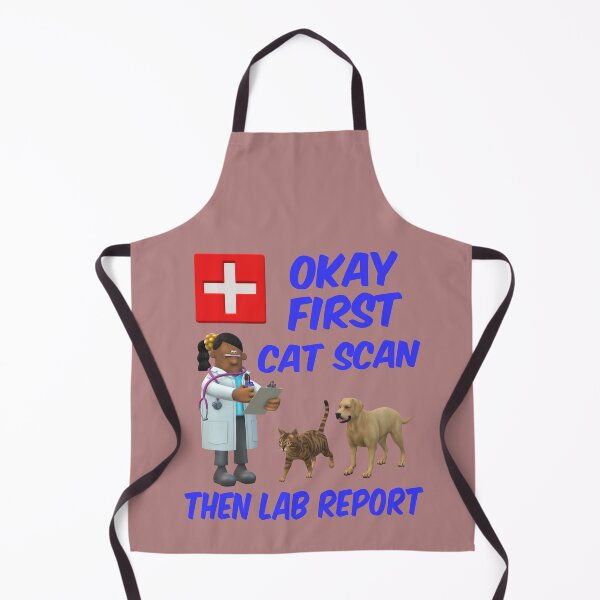 Item preview, OKAY FIRST Cat Scan Then Lab Report designed and sold by MottoDigging.