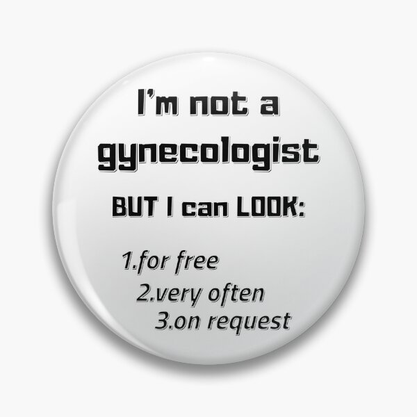 Item preview, I am not a gynecologist designed and sold by LjuboDesign.