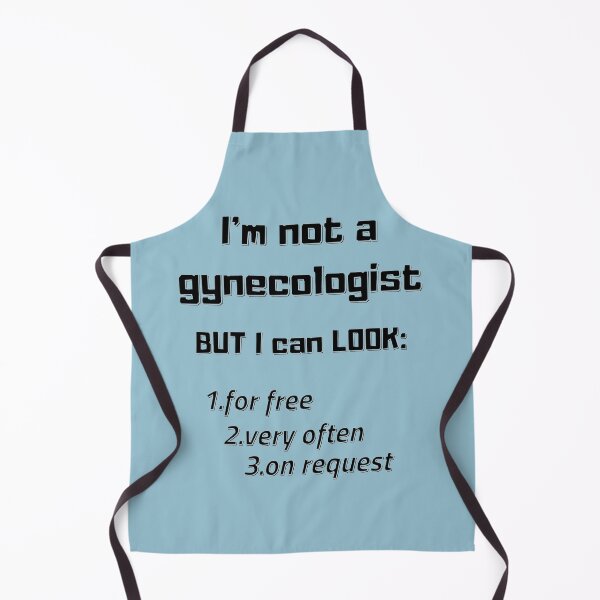 Item preview, I am not a gynecologist designed and sold by LjuboDesign.
