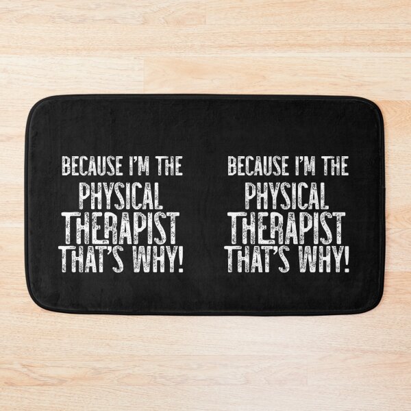 Item preview, Because I'm The PT That's Why! designed and sold by TeesYouWant.