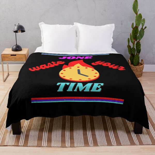Item preview, Jone waste your time designed and sold by Tropium-Designs.