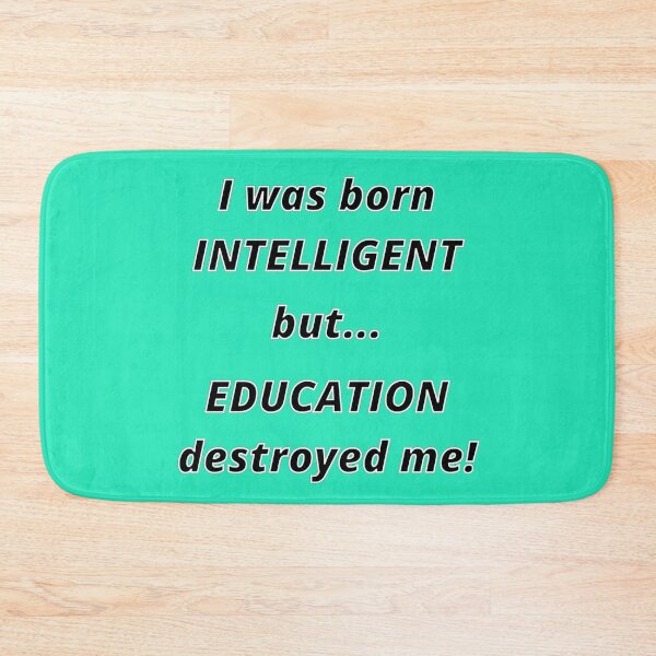 Aperçu de l'œuvre Je suis né intelligent. créée et vendue par LjuboDesign.