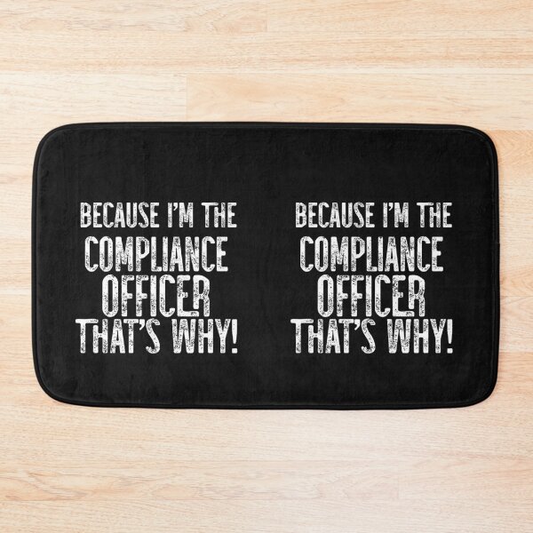 Item preview, Because I'm The Compliance Officer That's Why! designed and sold by TeesYouWant.