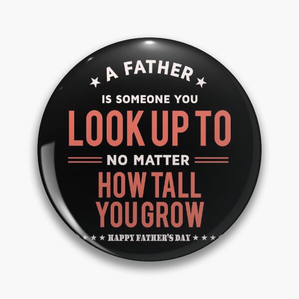 Item preview, Fathers Day Special, A father is someone you look up to designed and sold by Sunnyhova.