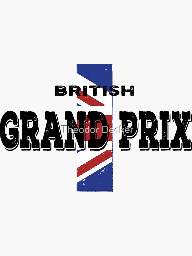 "British Grand Prix" Sticker for Sale by theodordecker Redbubble