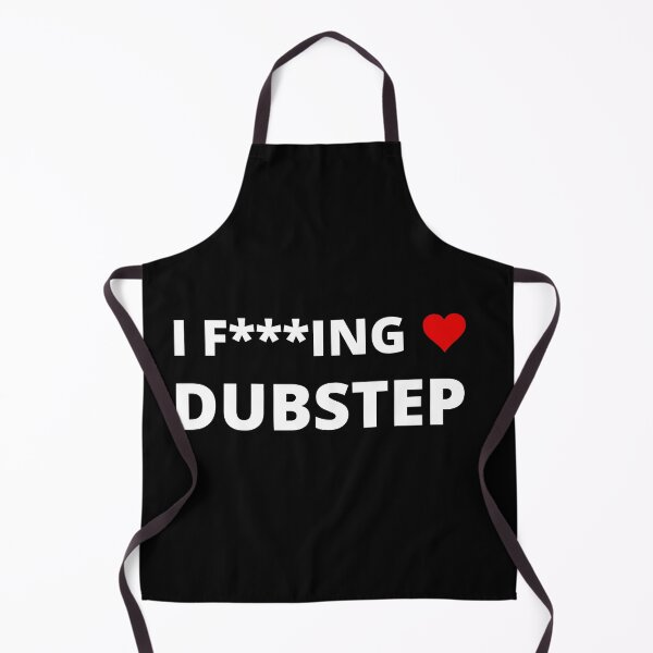 Item preview, I F***ING LOVE DUBSTEP designed and sold by uniqueitems.