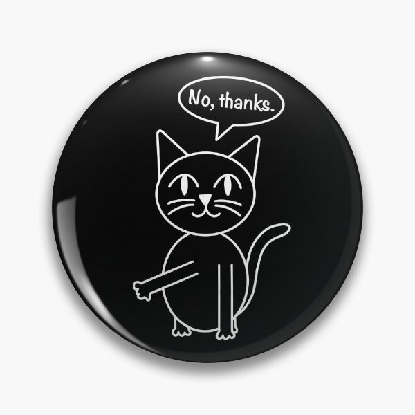Item preview, No Thanks Disapproving Cat designed and sold by VincentNiek.