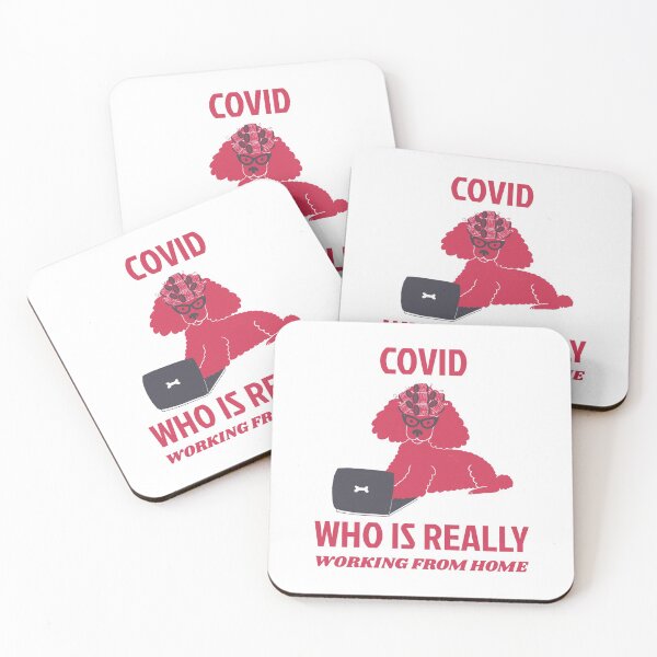 Item preview, COVID WHO IS REALLY WORKING FROM HOME designed and sold by DomGDesign.