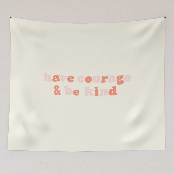Item preview, Peach Have Courage And Be Kind designed and sold by monsoonegy.