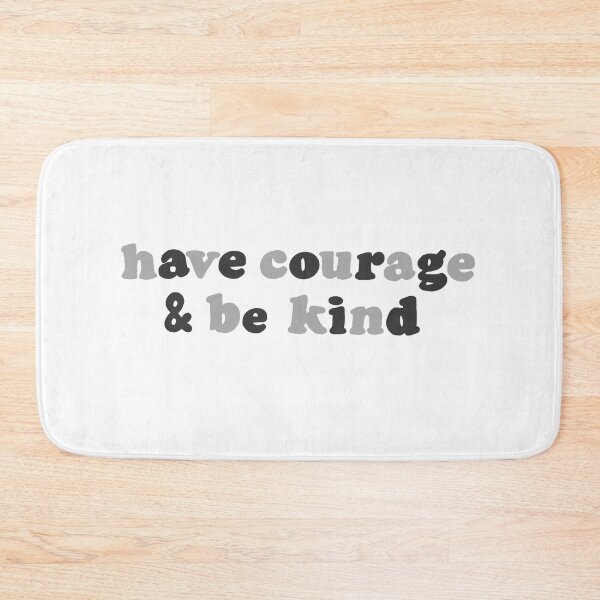 Item preview, Grey Have Courage And Be Kind designed and sold by monsoonegy.