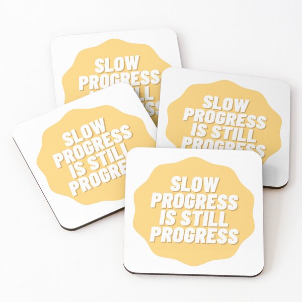 Item preview, Slow progress is still progress designed and sold by wilder-mind.