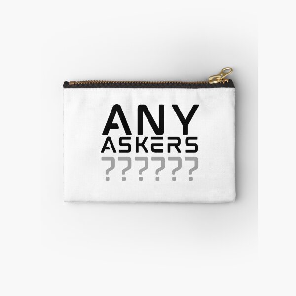 Item preview, Any Askers? designed and sold by Zentropik.