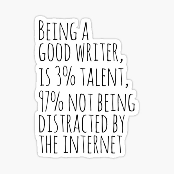 being-a-good-writer-is-3-talent-sticker-by-serenabliss-redbubble