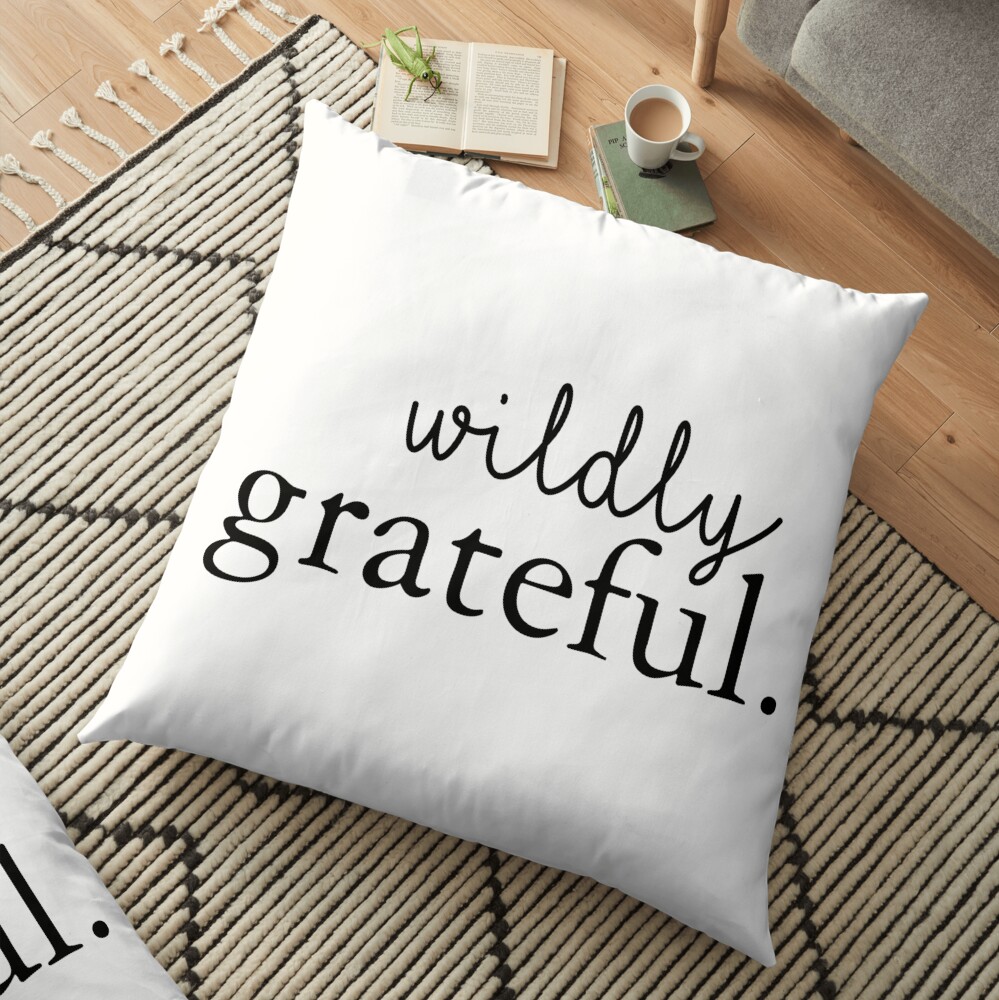 Wildly Grateful Floor Pillow