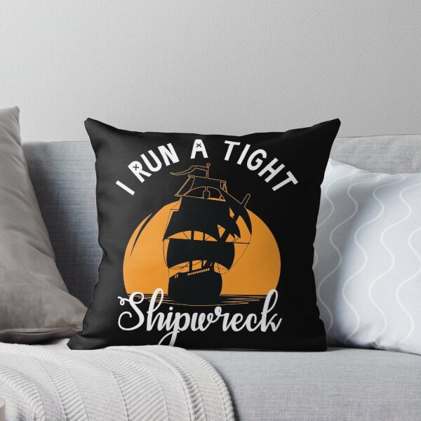 Item preview, I Run A Tight Shipwreck designed and sold by teeteeup.