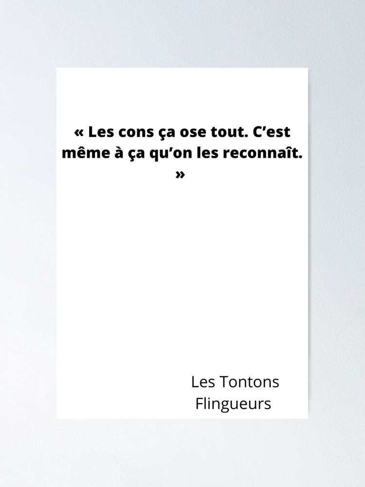 Poster Citation Les Tontons Flingueurs Par Citationsculte Redbubble