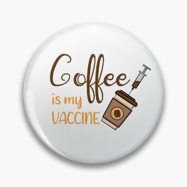 Item preview, Coffee is my VACCINE  designed and sold by BunNcurry.