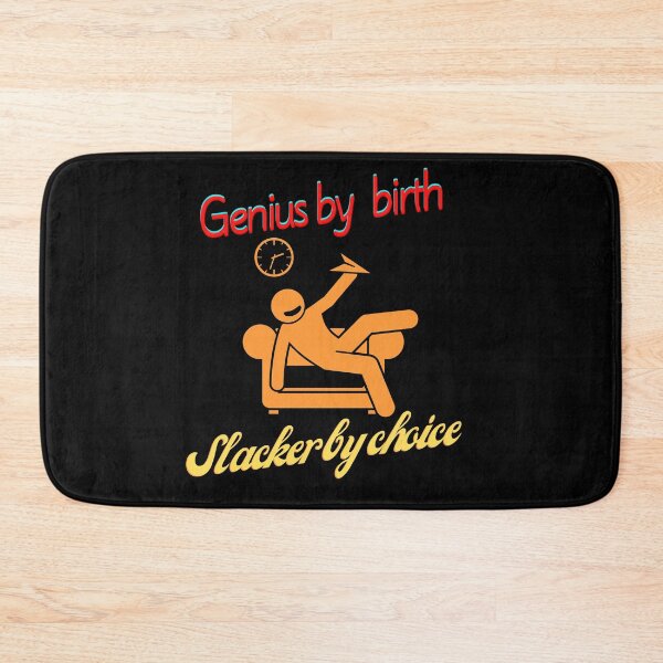 Item preview, Genius by birth slacker by choice designed and sold by Tropium-Designs.