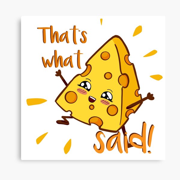 Item preview, That’s what Cheese said designed and sold by BunNcurry.