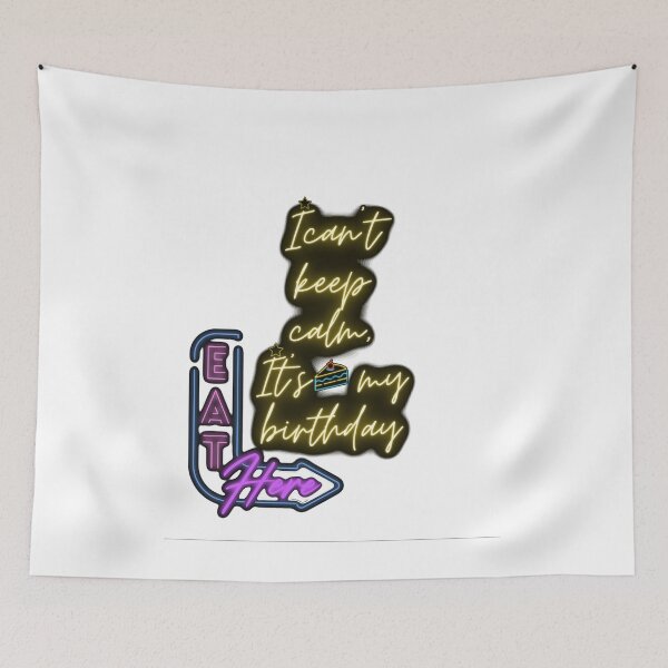 Item preview, I can't keep calm, It is my birthday after all. designed and sold by Pie-de-apple.