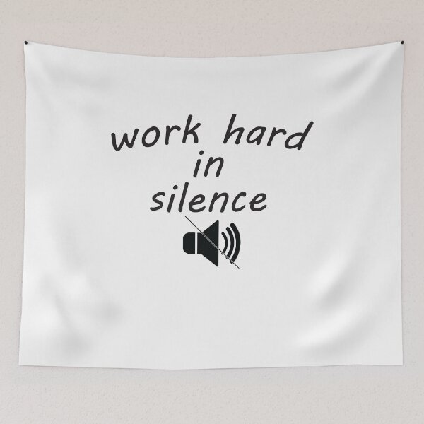Item preview, Work hard in silens designed and sold by KElife.
