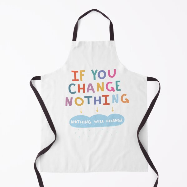 Item preview, if you change nothing.. nothing will change designed and sold by gysipunks.