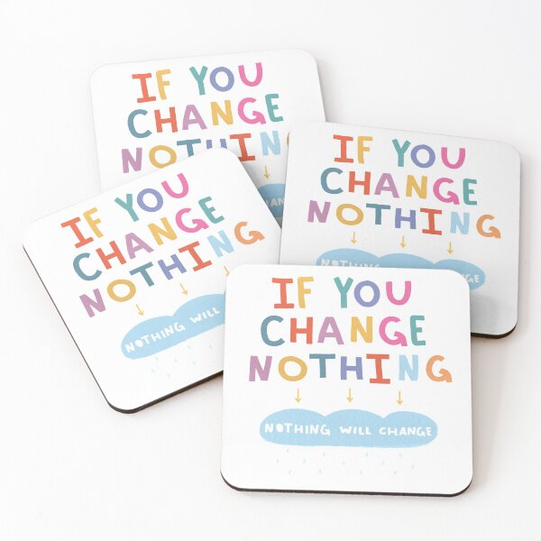 Item preview, if you change nothing.. nothing will change designed and sold by gysipunks.