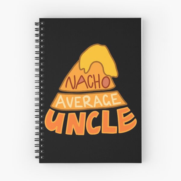 Item preview, Nacho Average Uncle designed and sold by BundaBear.