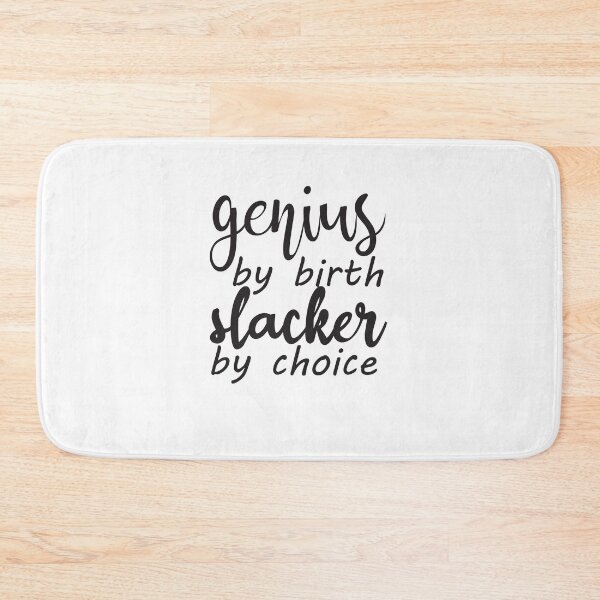 Item preview, Genius By Birth Slacker By Choice designed and sold by KElife.