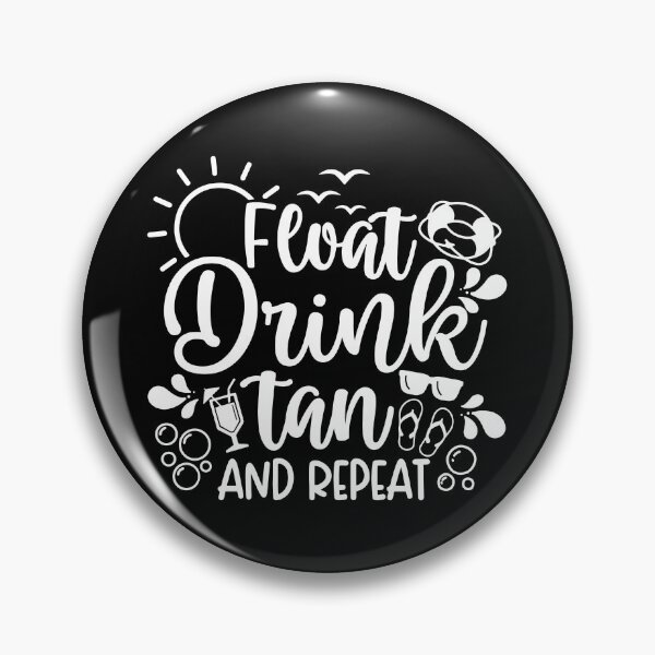 Item preview, Float Drink Tan Repeat - Summer Vacation designed and sold by ohmier.