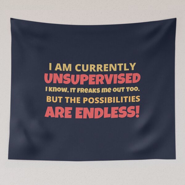 Item preview, Currently Unsupervised designed and sold by dacdibac.