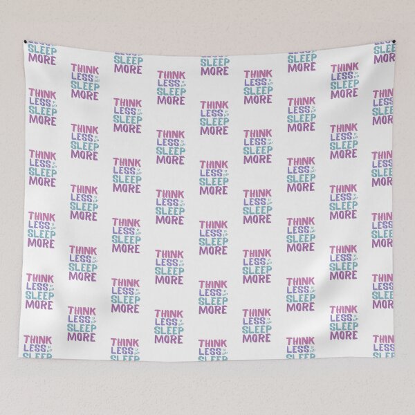 Item preview, Think Less SLEEP More  designed and sold by Zentropik.